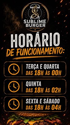 Sublime Burguer Artesanal Horário